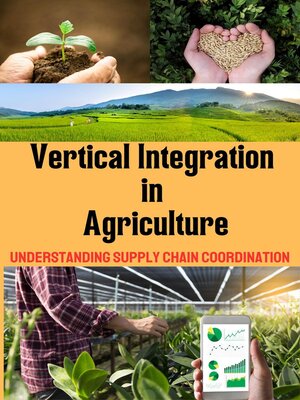 cover image of Vertical Integration in Agriculture